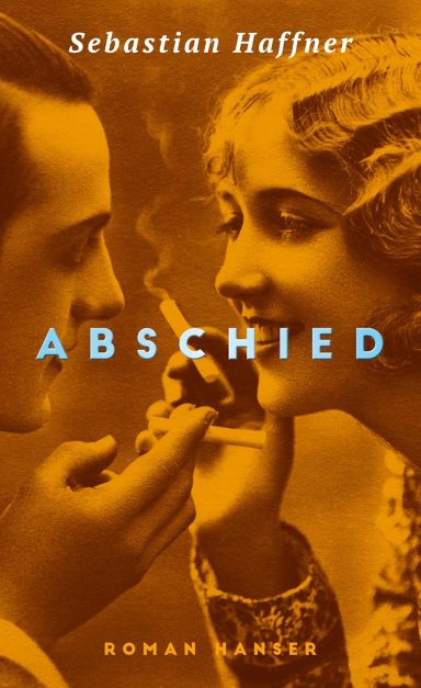 Abschied: Roman - Sebastian Haffner
