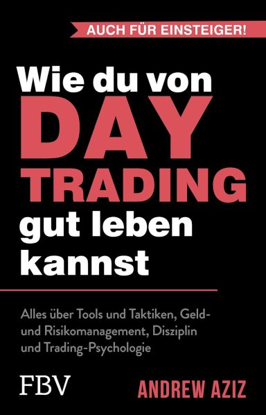 Wie du von Daytrading gut leben kannst: