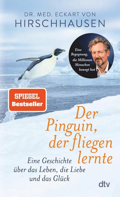 Der Pinguin, der fliegen lernte: Der Pinguin, der fliegen lernte: