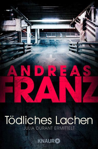Tödliches Lachen: Andreas Franz