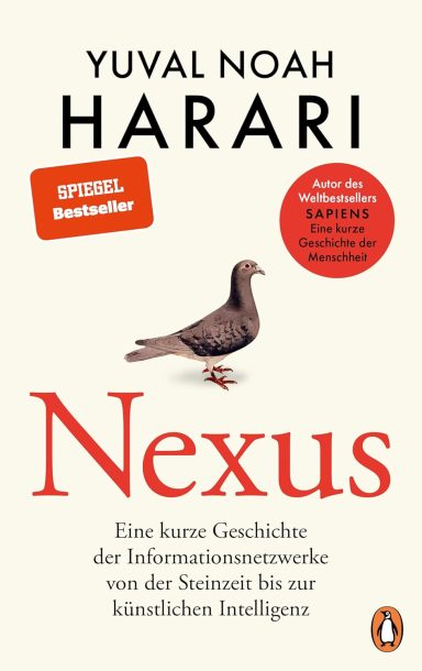 NEXUS: Eine kurze Geschichte der Informationsnetzwerke NEXUS: Eine kurze Geschichte der Informationsnetzwerke