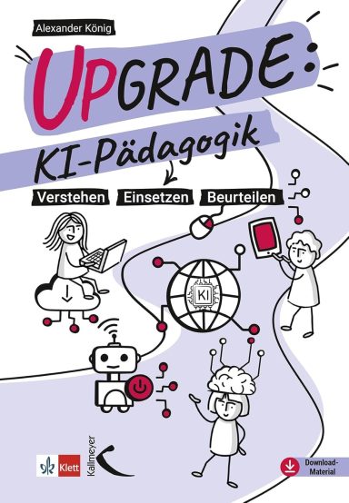 Upgrade: KI-Pädagogik: Alexander König Upgrade: KI-Pädagogik: Alexander König