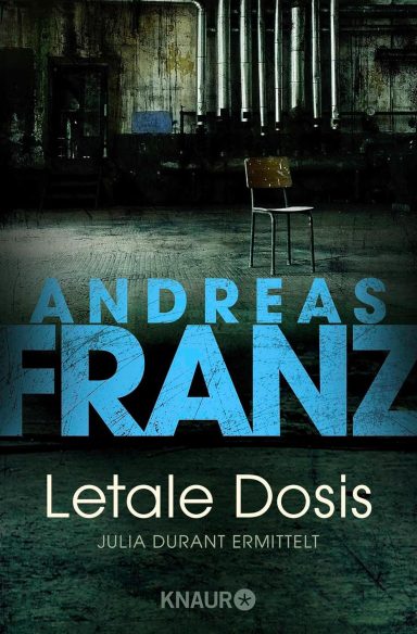Letale Dosis: Andreas Franz