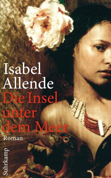 Die Insel unter dem Meer: Isabel Allende
